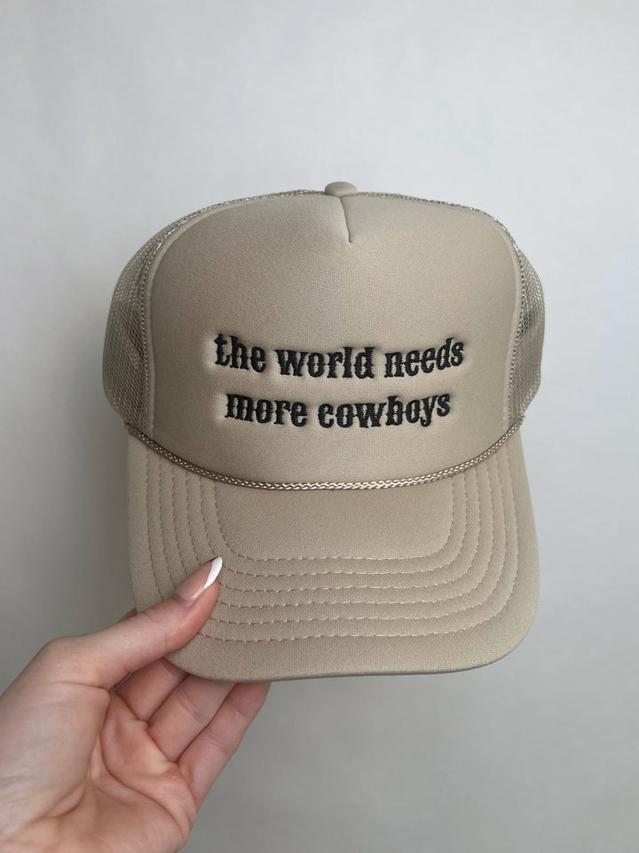 The World Needs More Cowboys Trucker Hat - Steele Hat Co
