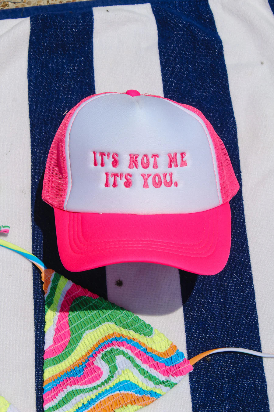 "It's Not Me It's You" Trucker Hat